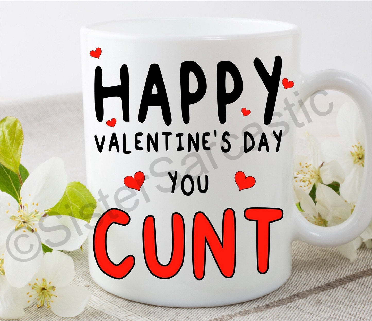 Happy Valentine’s Day you C**T rude funny 11oz white mug cup perfect present for boyfriend girlfriend partner