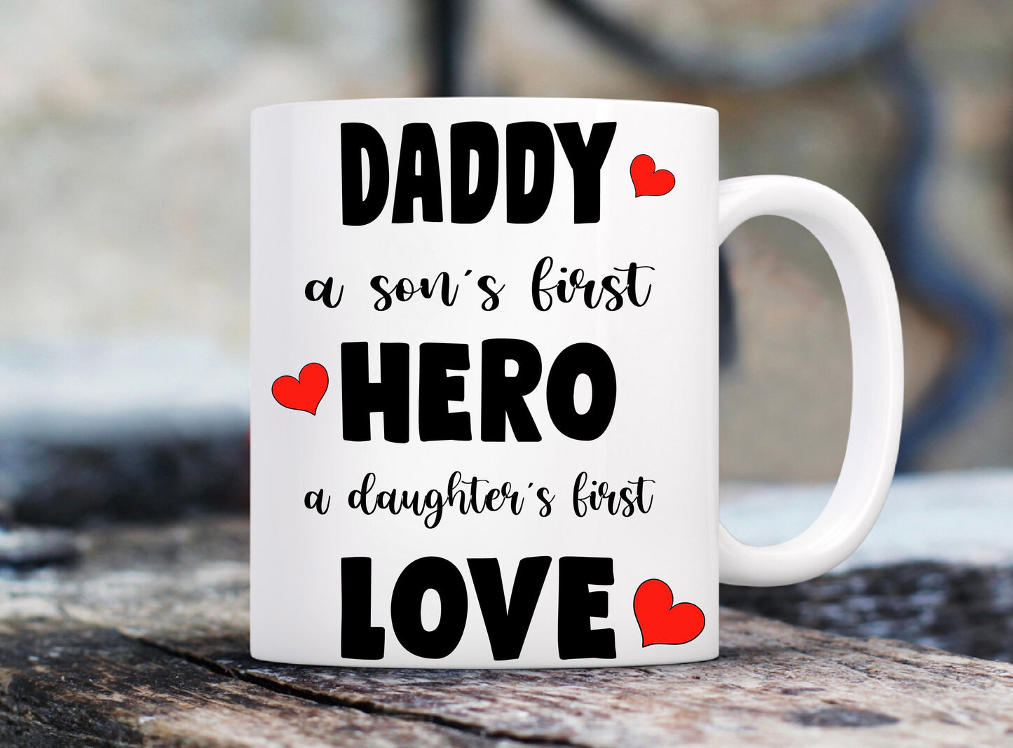 Dad Daddy Son Hero Daughter First Love Father’s Day funny gift mug cup birthday present Christmas gift keepsake present