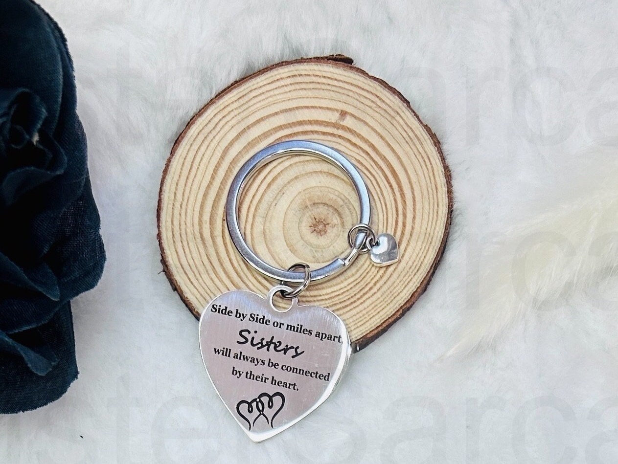 Sister Gift Present Sisters Side by Side or Miles Apart Keyring Keychain Birthday Gift Christmas Present Keepsake Gift