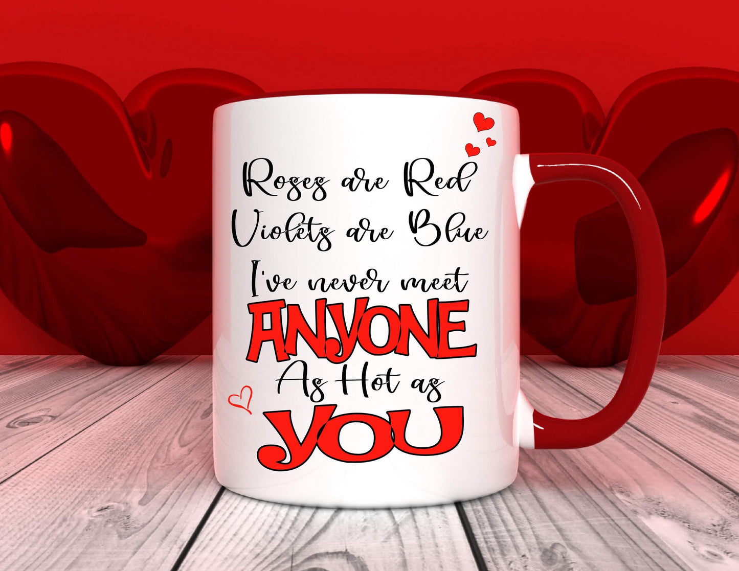 Never Met Anyone As Hot As You - Relationship Gifts - Personalised Gift - Birthday Present - Valentines Gift - Novelty Mug - Funny Gift