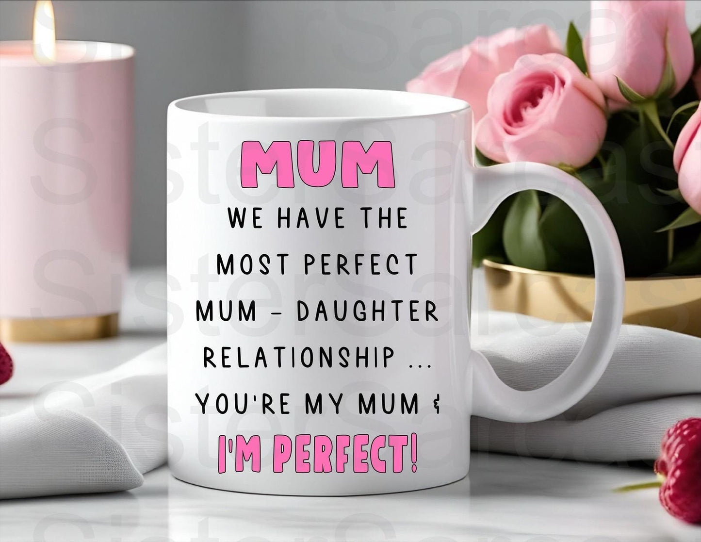 We Have The Perfect Mum Daughter Relationship - Mother’s Day Gift - Funny Gift - Personalised Mug - Mothers Day Gift - Birthday Gift