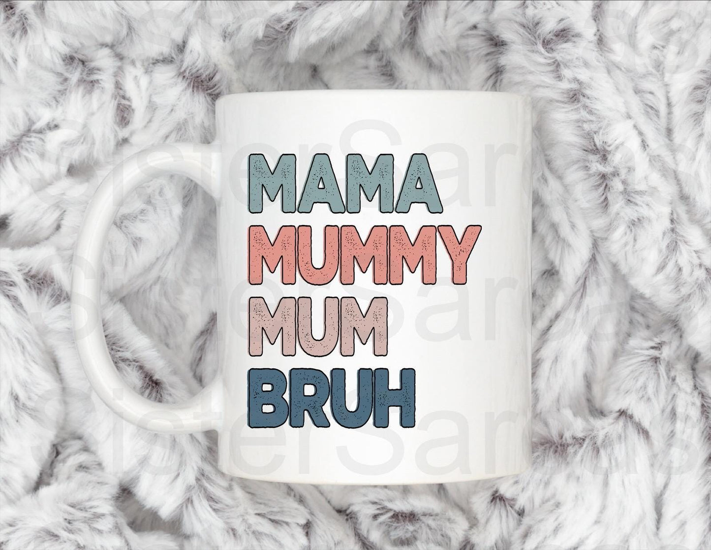 Mama Mummy Mum Bruh - Mother’s Day Gift - Funny Gift - Personalised Mug - Mothers Day Gift - Birthday Gift - Mum Gift