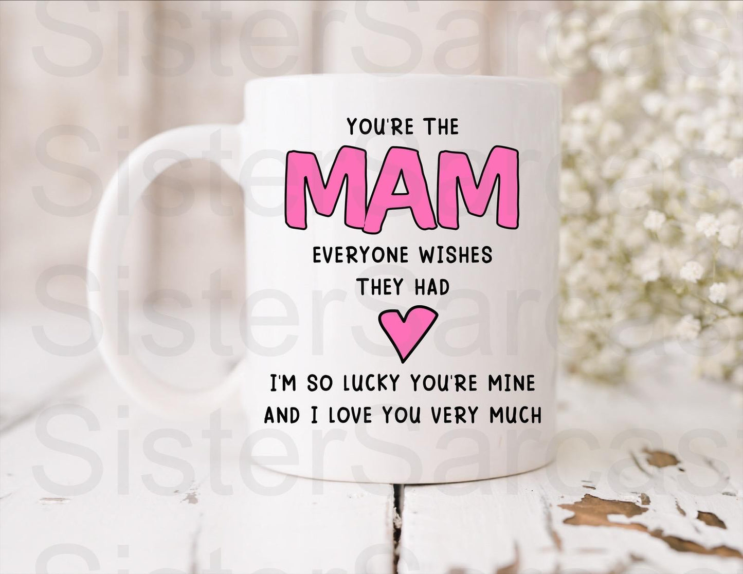 I’m So Lucky Your My Mam - Mother’s Day Gift - Mam Gift - Gift For Mam - Mothers Day Gift - Personalised Mug - Birthday Gift