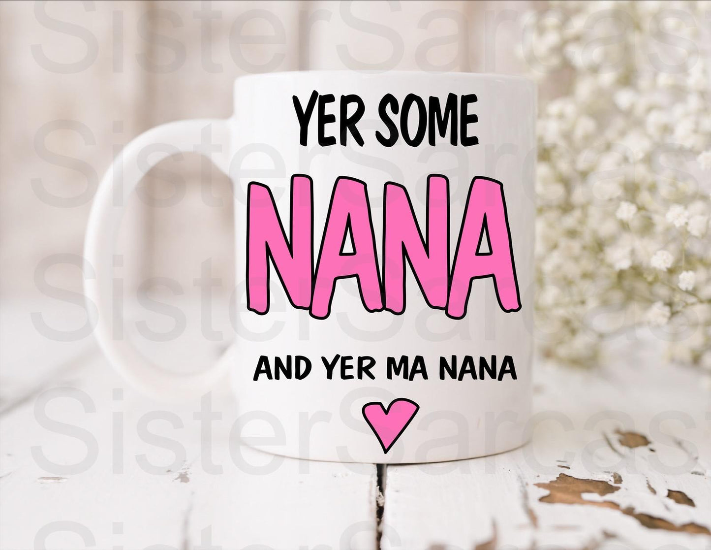 Scottish Yer Some Nana - Birthday Gift - Nana Gift - Personalised Mug - Gift From Grandkids - Gift For Nana - Mother’s Day Gift