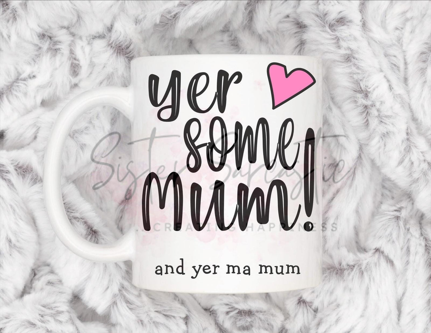Funny Yer Some Mum Scottish Mum Mug, Personalised Gift, Christmas Gift, Birthday Gift, Mother’s Day, Best Mum Gift