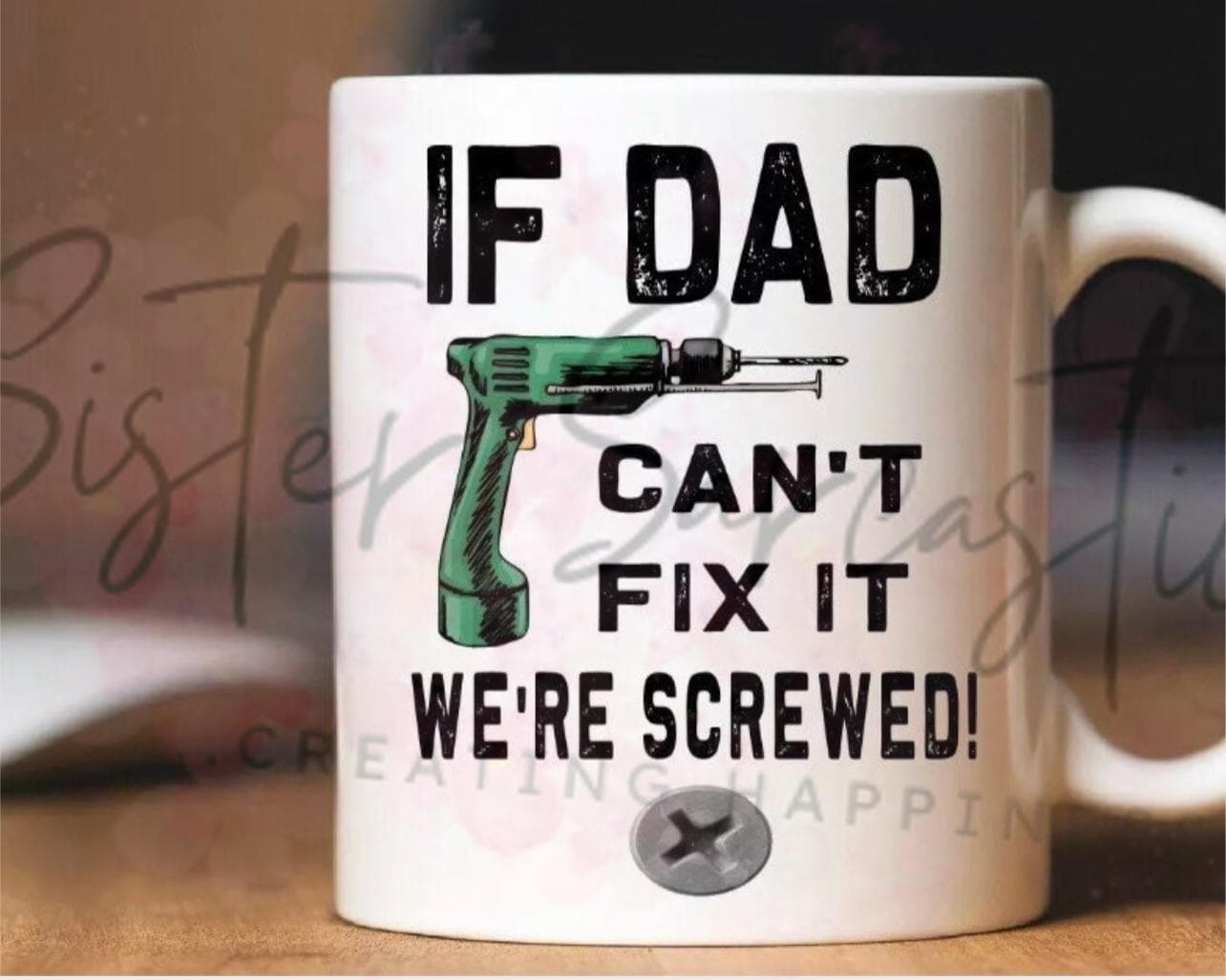 Funny Father’s Day Gift - If Dad Can't Fix It We're Screwed - For Dad - Personalised Gift - Birthday Gift - Christmas Present - Fathers Day