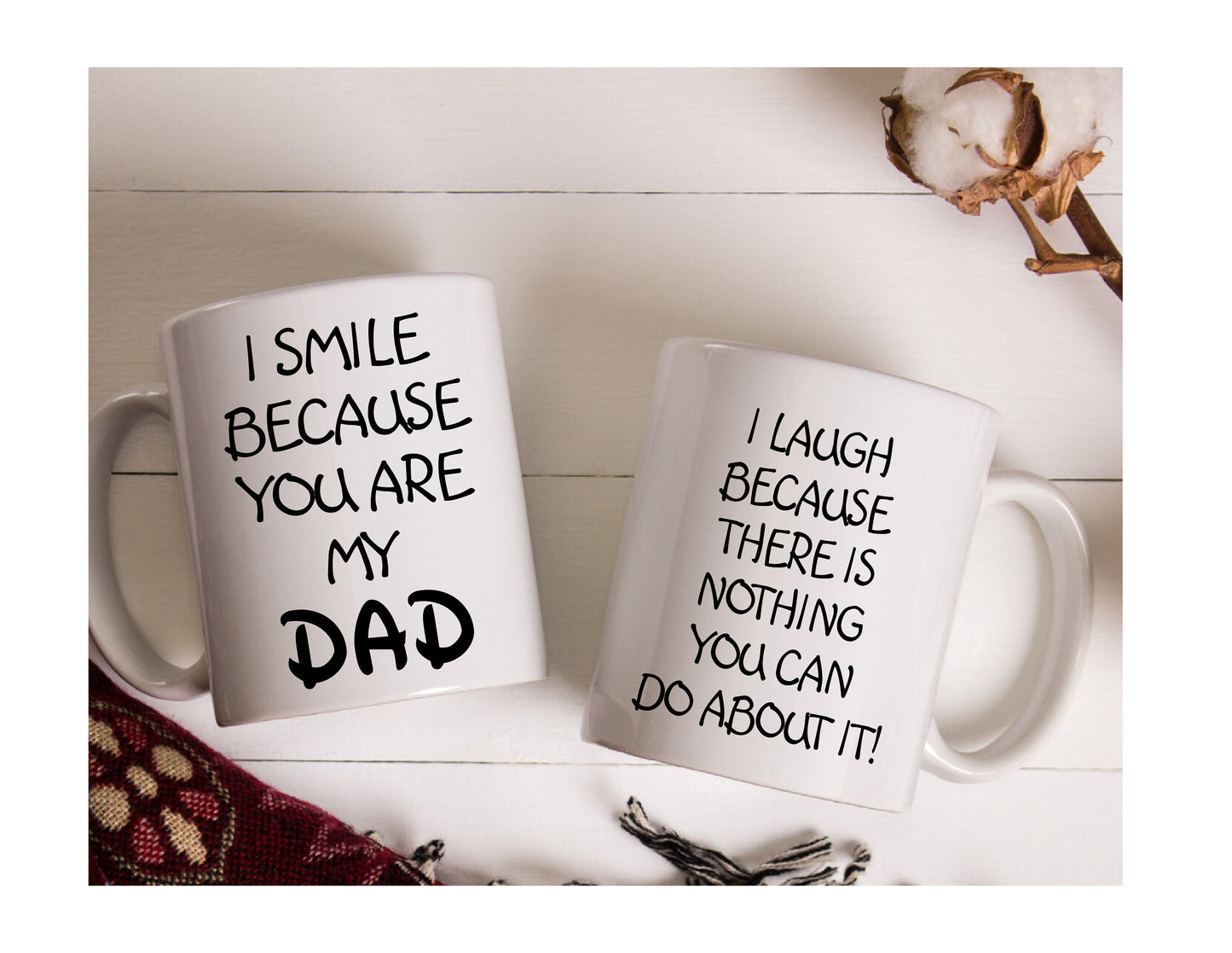 Funny Dad Daddy I smile because your my dad Mug cup Father’s Day Christmas Birthday present gift