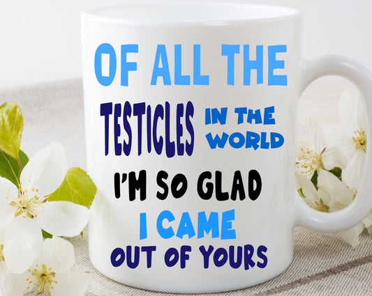 Funny Dad Gift I’m glad it was yours birthday 11oz white Mug cup Father’s Day Birthday Christmas present gift