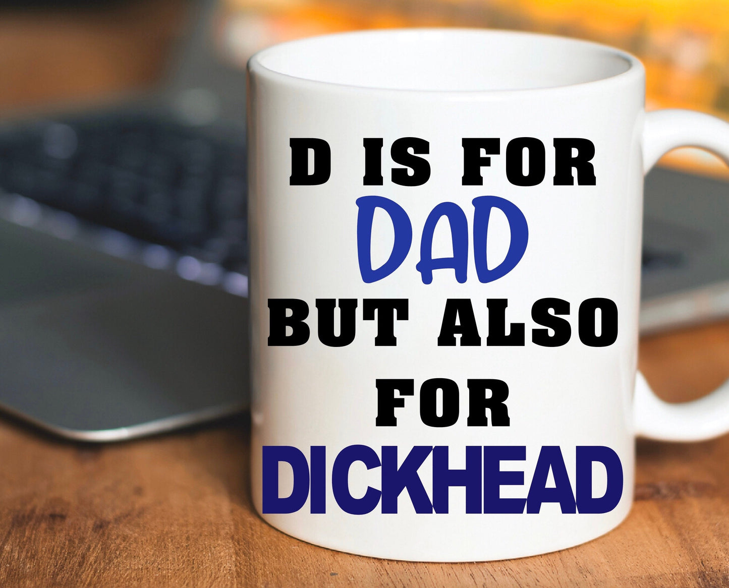 D Is For Dad But Also For Funny Rude Fathers Day Gift For Dad Mug, Perfect For Birthday, Christmas,  Personalised Gift, Custom Mug