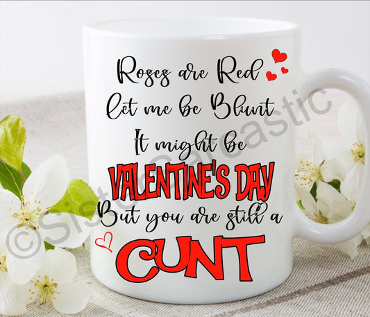 Valentine’s Day Roses are red poem rude funny 11oz white mug cup perfect present for boyfriend girlfriend partner