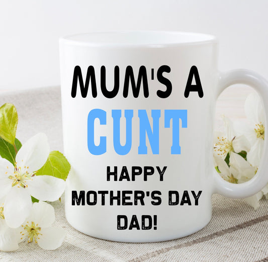 Happy Mother’s Day dad rude funny cup mug birthday gift present novelty
