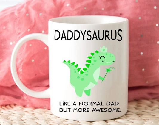 Daddysaurus… Novelty Mug Perfect Gift For Birthday Christmas Father’s Day Dad Daddy Father Present Gift For Him Dad Personalised