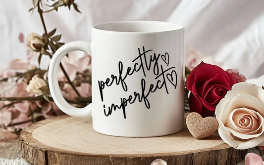 Perfectly Imperfect Novelty Mug Personalised Gift Mental Health Affirmations Girlfriend Mum Sister Wife