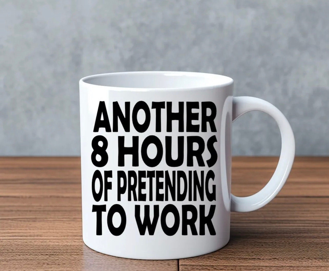 8 Hours Of Pretending To Work… Novelty Mug Perfect Gift For Birthday Christmas Boyfriend Girlfriend Wife Husband Mum Dad