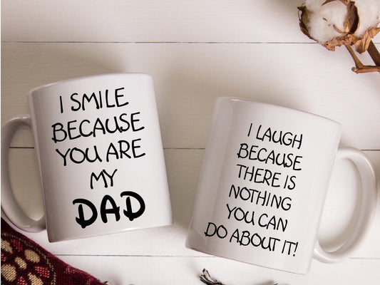 Funny gift for Dad Daddy, I smile because your my dad funny Mug cup , Father’s Day Gift, Christmas present, Birthday gift, gift for him