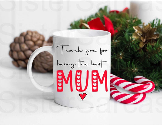 Thanks for being the Best Mum Mug, Personalised Gift, Christmas Gift, Birthday Gift, Mother’s Day, Best Mum Gift