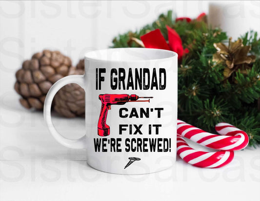 Funny If Grandad can’t fix it Grandad Mug, Personalised Gift, Christmas Gift, Birthday Gift, Father’s Day, Best Grandad Gift
