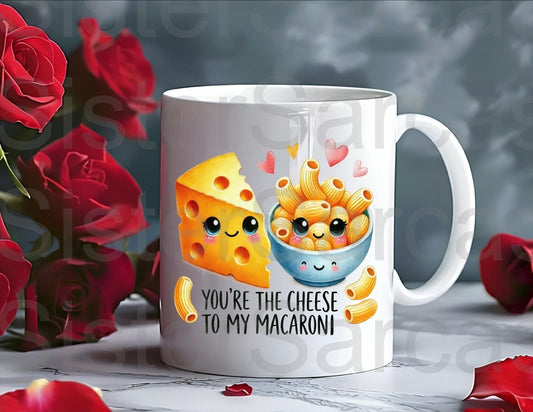 You’re The Cheese To My Macaroni Mug - Relationship Gifts - Birthday Present - Valentines Gift - Novelty Mug - Funny Gift
