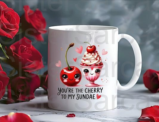 You’re The Cherry To My Sundae Mug - Relationship Gifts - Birthday Present - Valentines Gift - Novelty Mug - Funny Gift
