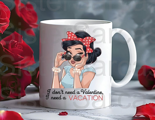 Personalised Mug - Galentines Gift - I Need A Vacation - Bestie Gift - Galentine’s Day Gift - Valentine’s Day Gift - Funny Gift