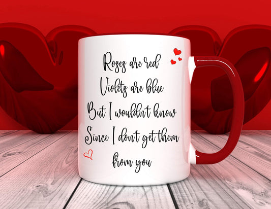 Roses Are Red, Violets Are Blue - Relationship Gifts - Personalised Gift - Birthday Present - Valentines Gift - Novelty Mug - Funny Gift