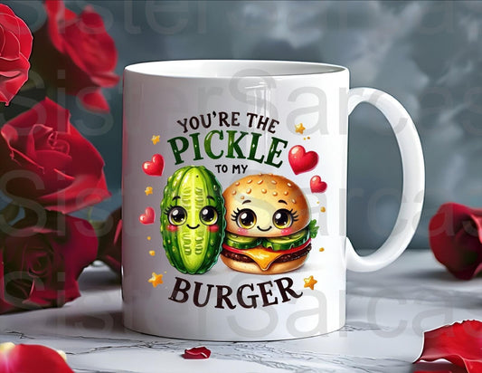 You’re The Pickle To My Burger Mug - Relationship Gifts - Birthday Present - Valentines Gift - Novelty Mug - Funny Gift