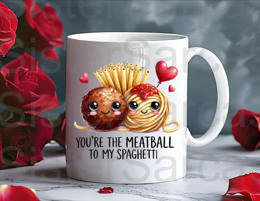 You’re The Meatball To My Spaghetti Mug - Relationship Gifts - Birthday Present - Valentines Gift - Novelty Mug - Funny Gift