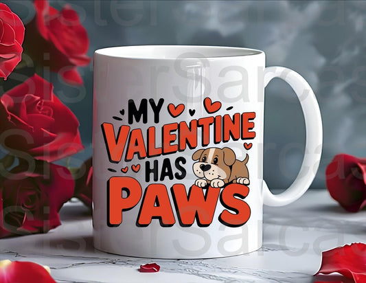 Personalised Mug - Valentines Gift - My Valentine Has Paws - Dog Mum Gift - Dog Dad Gift - Valentine’s Day Gift - Funny Gift