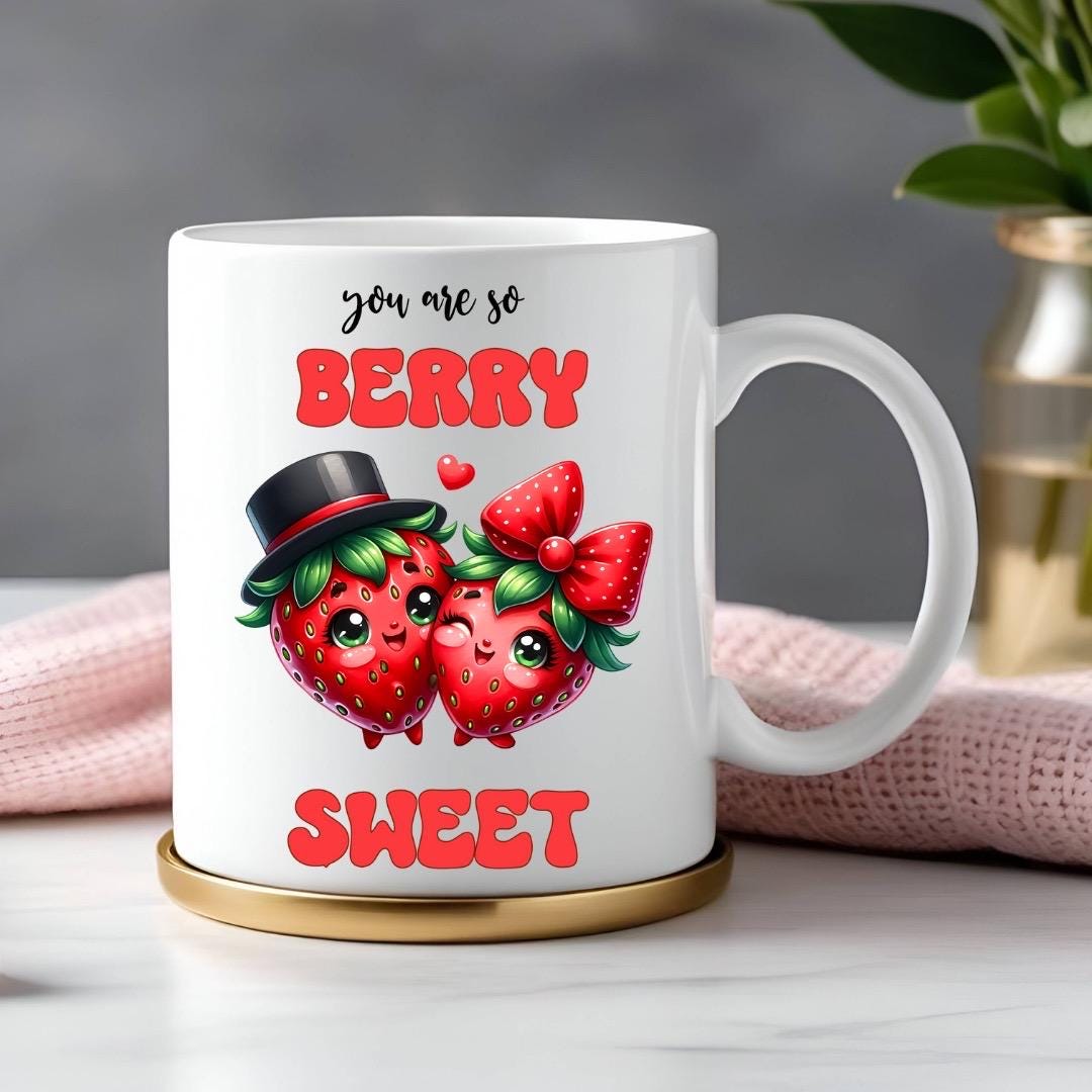 You Are So Berry Sweet - Relationship Gifts - Personalised Gift - Birthday Present - Valentines Gift - Novelty Mug - Funny Gift