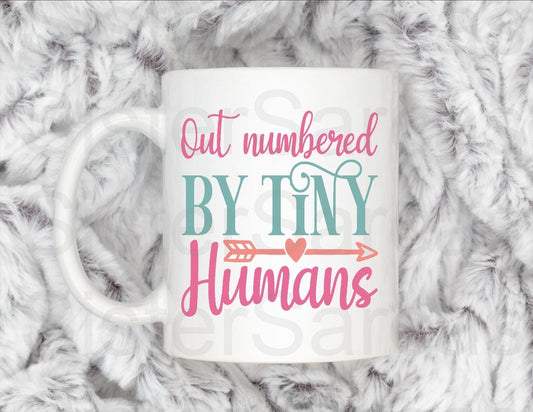 Out Numbered By Tiny Humans - Mother’s Day Gift - Mum Gift - Funny Gift For Mum - Mothers Day Gift - Personalised Mug - Birthday Gift