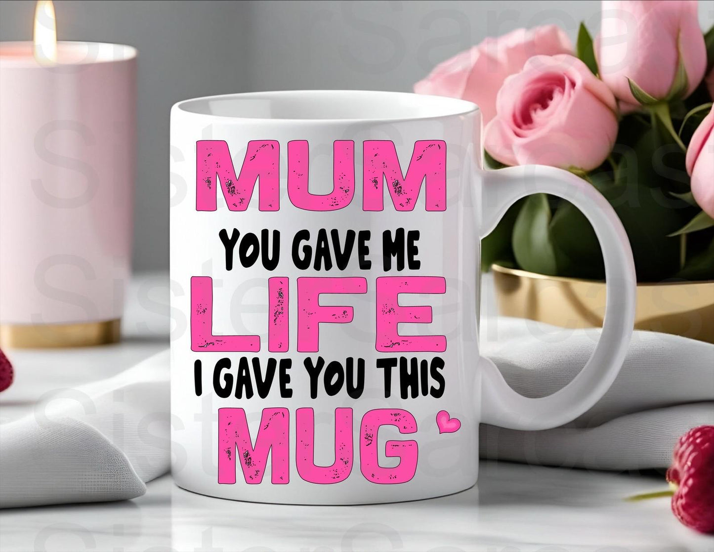 Mum You Gave Me Life, I Got You This Mug - Mother’s Day Gift - Funny Gift - Personalised Mug - Mothers Day Gift - Birthday Gift - Mum Gift