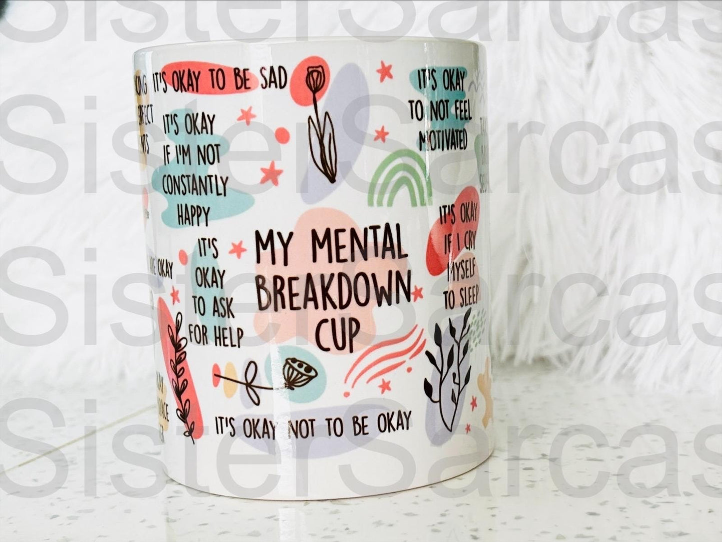 Self Love - Motivational - Mental Breakdown Cup - Personalised Mug - Birthday Gift - Bestie Gift - Positivity Gift - Wellbeing Gift
