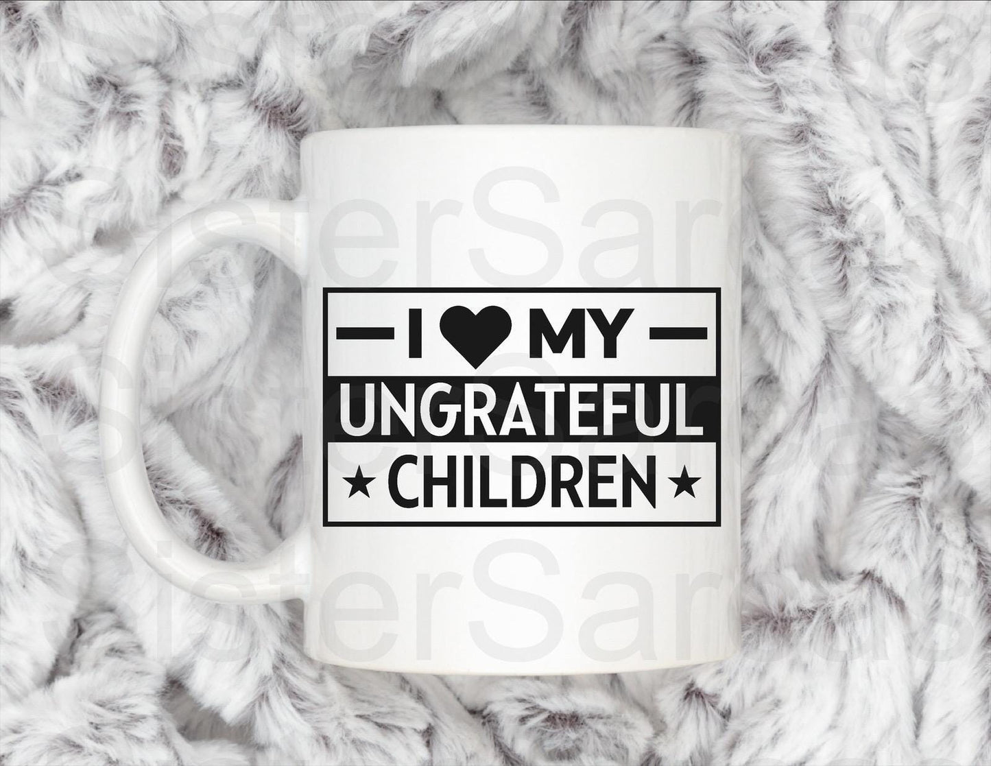 Personalised Mug - Mother’s Day Gift - Funny Gift - I Love My Ungrateful Children - Mum Gift - Mothers Day Gift - Birthday Gift