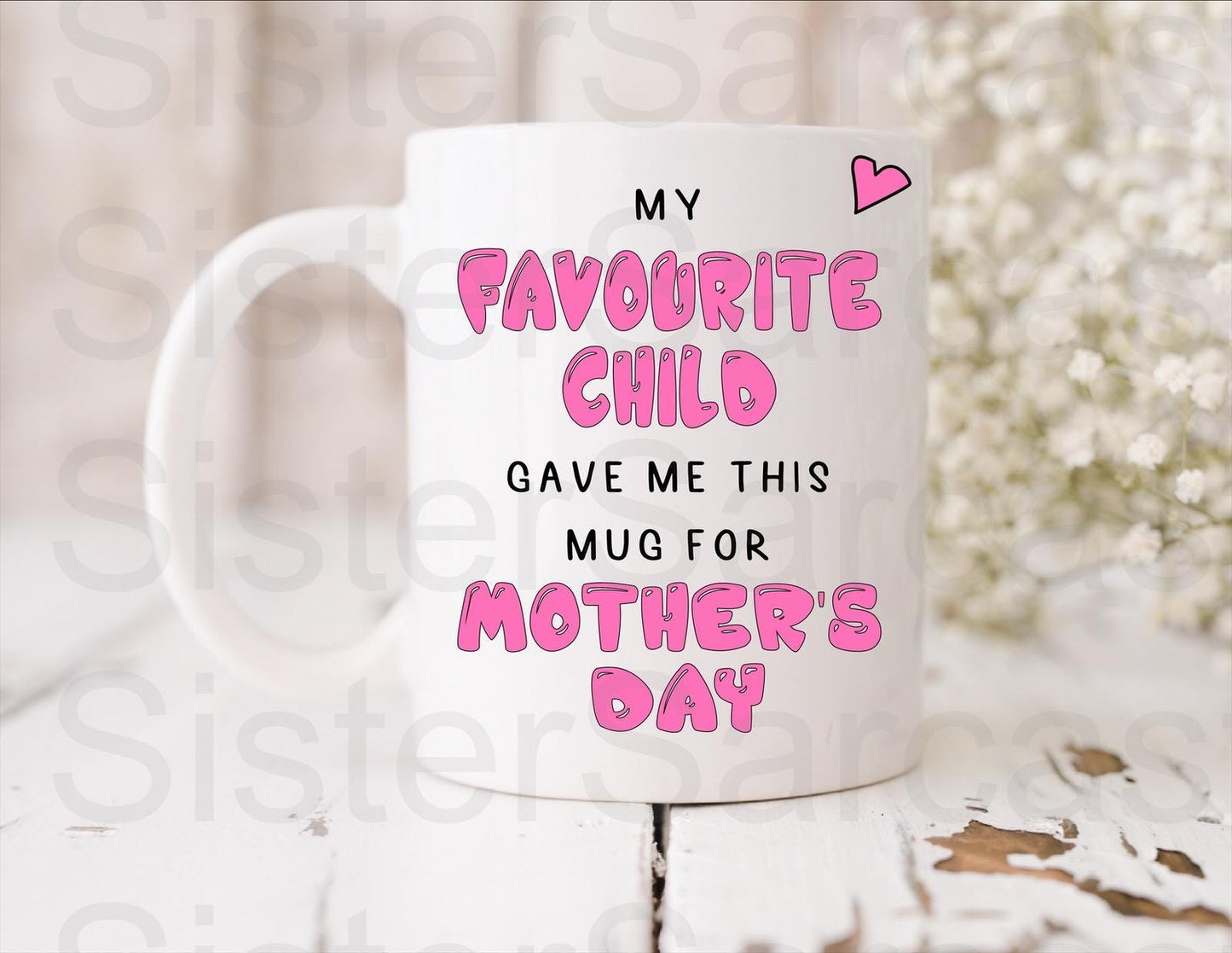 My Favourite Child Gave Me This Mug - Mother’s Day Gift - Funny Gift - Personalised Mug - Mum Gift - Mothers Day - Birthday Gift