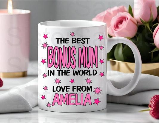 Best Bonus Mum In The World - Mother’s Day Gift - Stepmum Gift - Step Mum - Mothers Day - Personalised Mug - Birthday Gift