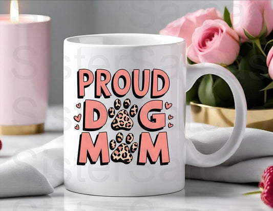 Mother’s Day Gift - Proud Dog Mum - Dog Mum Gift - Gift From Dog - Mothers Day - Funny Gift - Personalised Mug - Birthday Gift