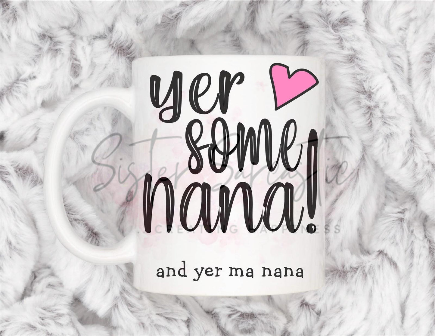 Funny Yer Some Nana Scottish Nana Mug, Personalised Gift, Christmas Gift, Birthday Gift, Mother’s Day, Best Nana Gift