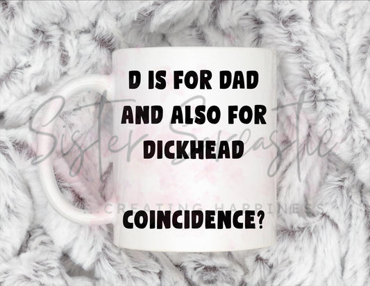 Dad Gift - Father’s Day - D Is For Dad - Fathers Day - Funny Gift - Personalised Mug - Birthday Present - Gift For Dad