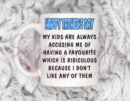 Dad Gift - Father’s Day - I Don’t Like Any Of My Kids - Fathers Day - Funny Gift - Personalised Mug - Birthday Present - Gift For Dad