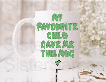 Dad Gift - Father’s Day - My Favourite Child Gave Me This - Fathers Day - Funny Gift - Personalised Mug - Birthday Present - Gift For Dad