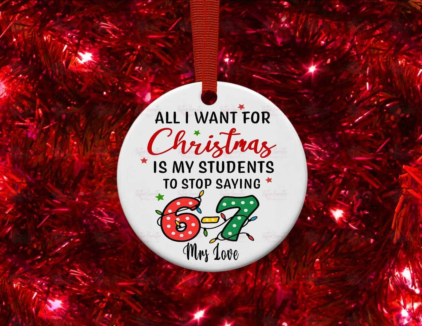 67 Teacher Christmas Gift - Funny Six Seven Personalised Christmas Gift - Bauble Decoration - Meme - Viral Italian Brainrot