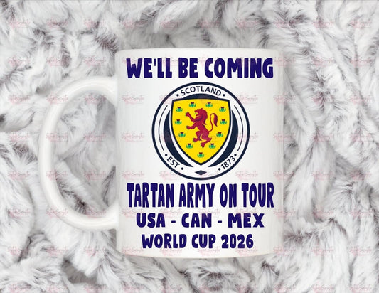 Scotland World Cup Football Gift - We’ll Be Coming Tartan Army On Tour - Personalised Coffee Mug - Birthday Present - Father’s Day Gift