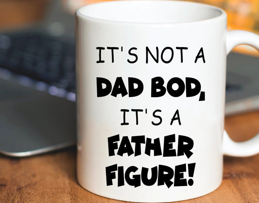 Personalised Mug | It’s Not A Dad Bod It’s A Father Figure | Funny Novelty Mug Cup Father’s Day Gift Birthday Present | Christmas Present