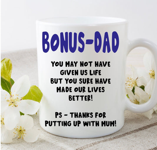 Our bonus dad step-dad stepdad mug, Father's Day, Gift, Present, Birthday, Novelty, Funny, keepsake, Christmas present