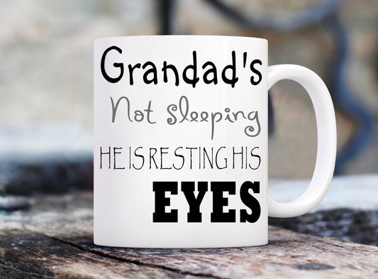 Grandads not sleeping he’s resting his eyes funny mug cup Father’s Day Christmas present birthday gift