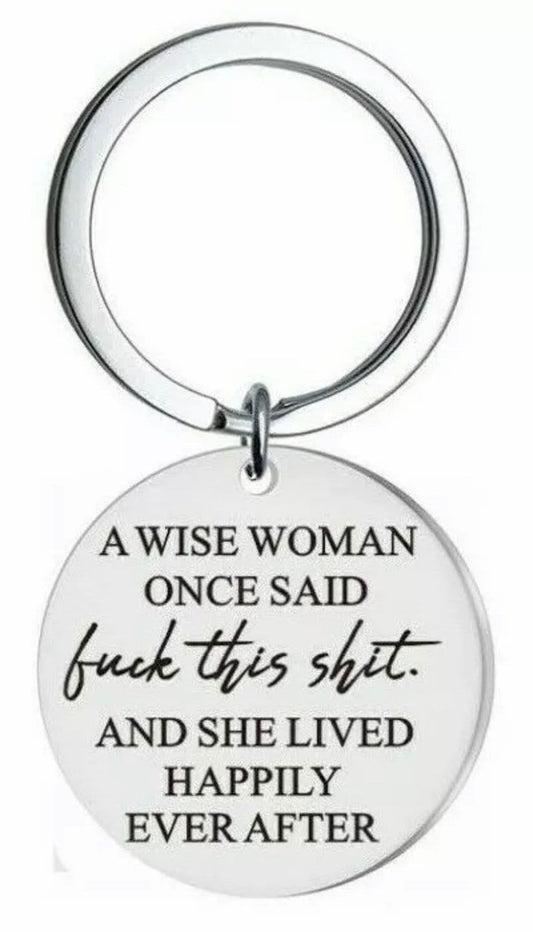 A Wise Woman ... Novelty Funny Keyring Keychain Girlfriend Mum Birthday Gift Present Christmas