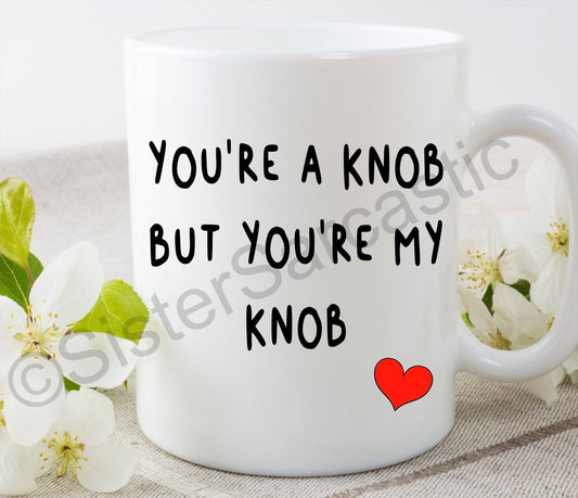 Valentine’s Day you’re a rude funny 11oz white mug cup perfect present for boyfriend girlfriend partner birthday Christmas gift
