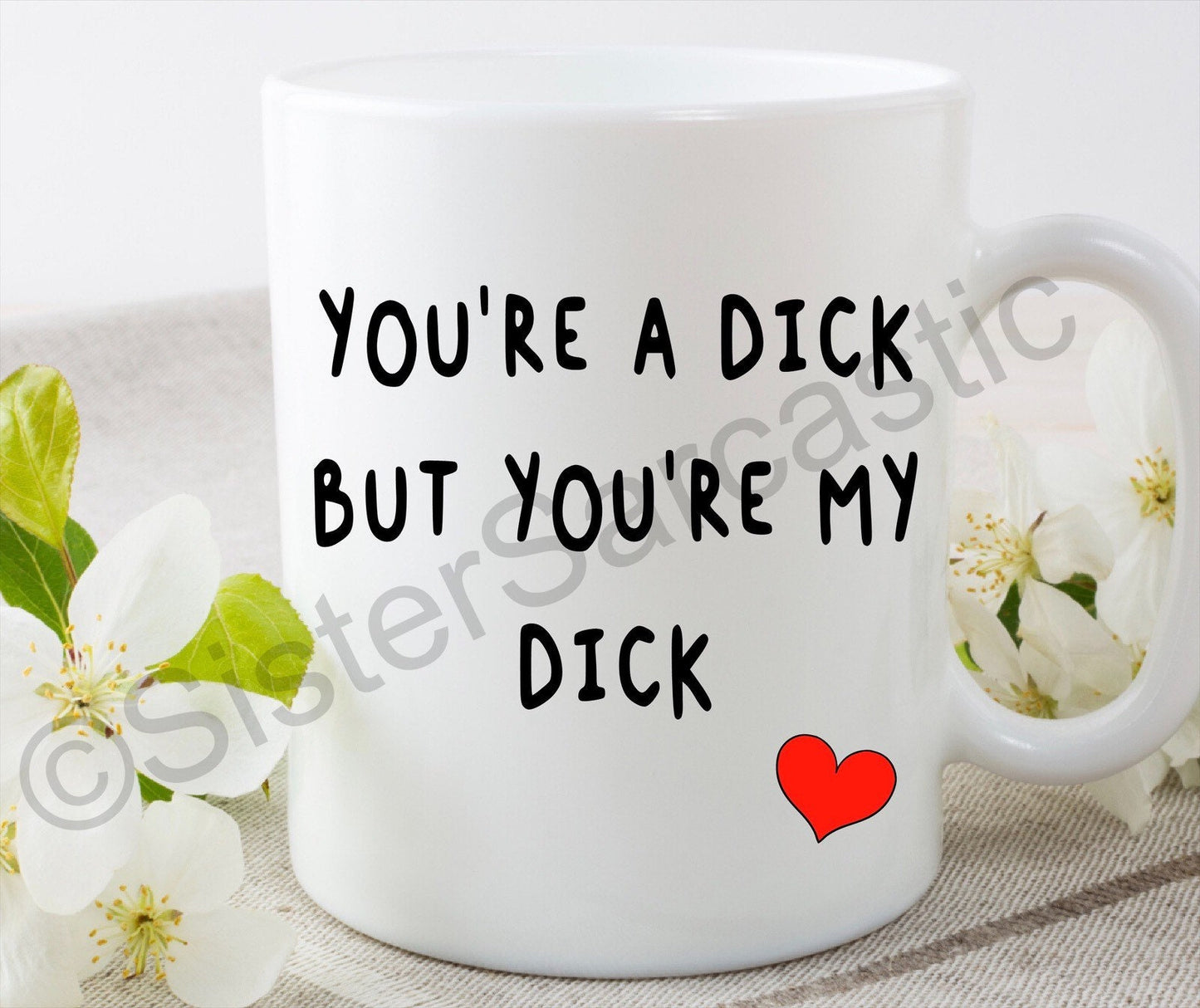Valentine’s Day you’re a rude funny 11oz white mug cup perfect present for boyfriend girlfriend partner birthday Christmas gift
