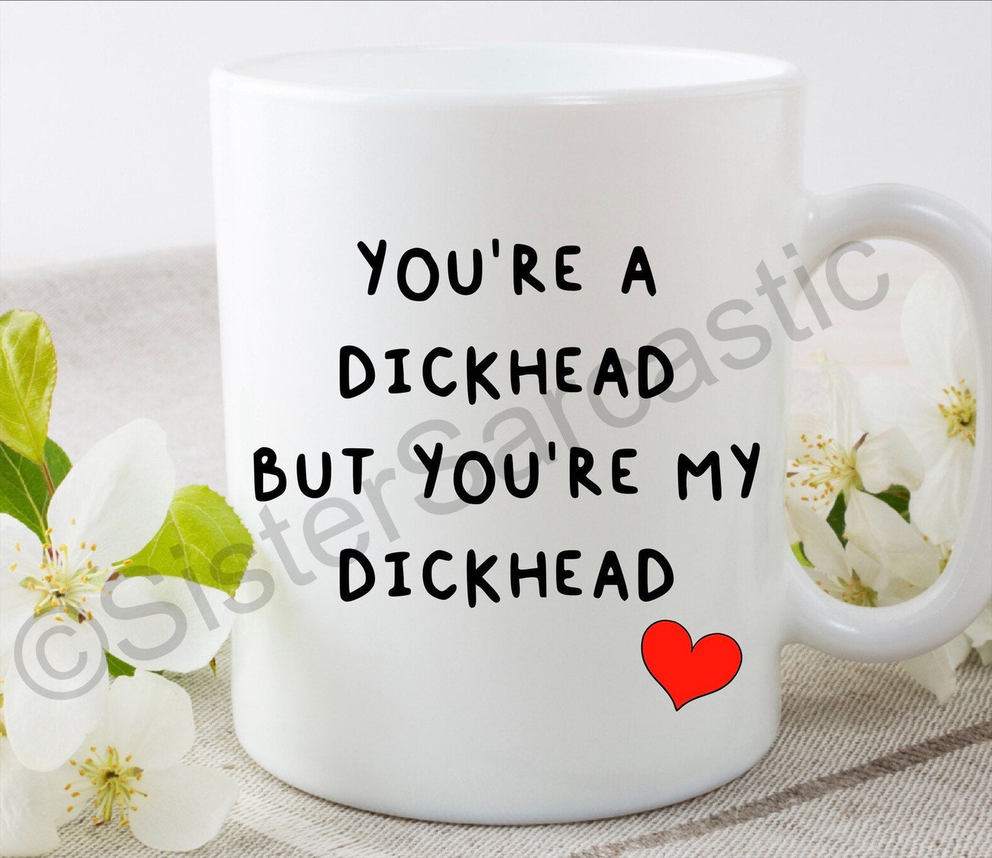 Valentine’s Day you’re a rude funny 11oz white mug cup perfect present for boyfriend girlfriend partner birthday Christmas gift