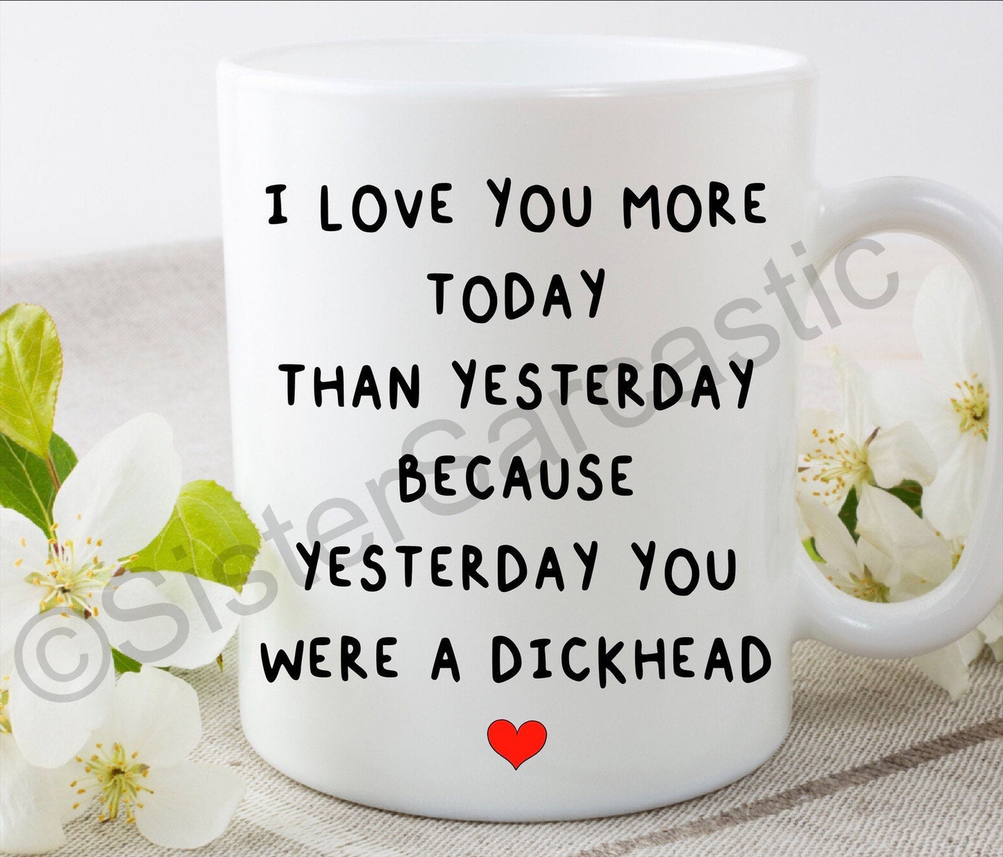 I love you more today than yesterday rude funny 11oz white mug cup perfect present for boyfriend girlfriend partner birthday Valentine’s Day